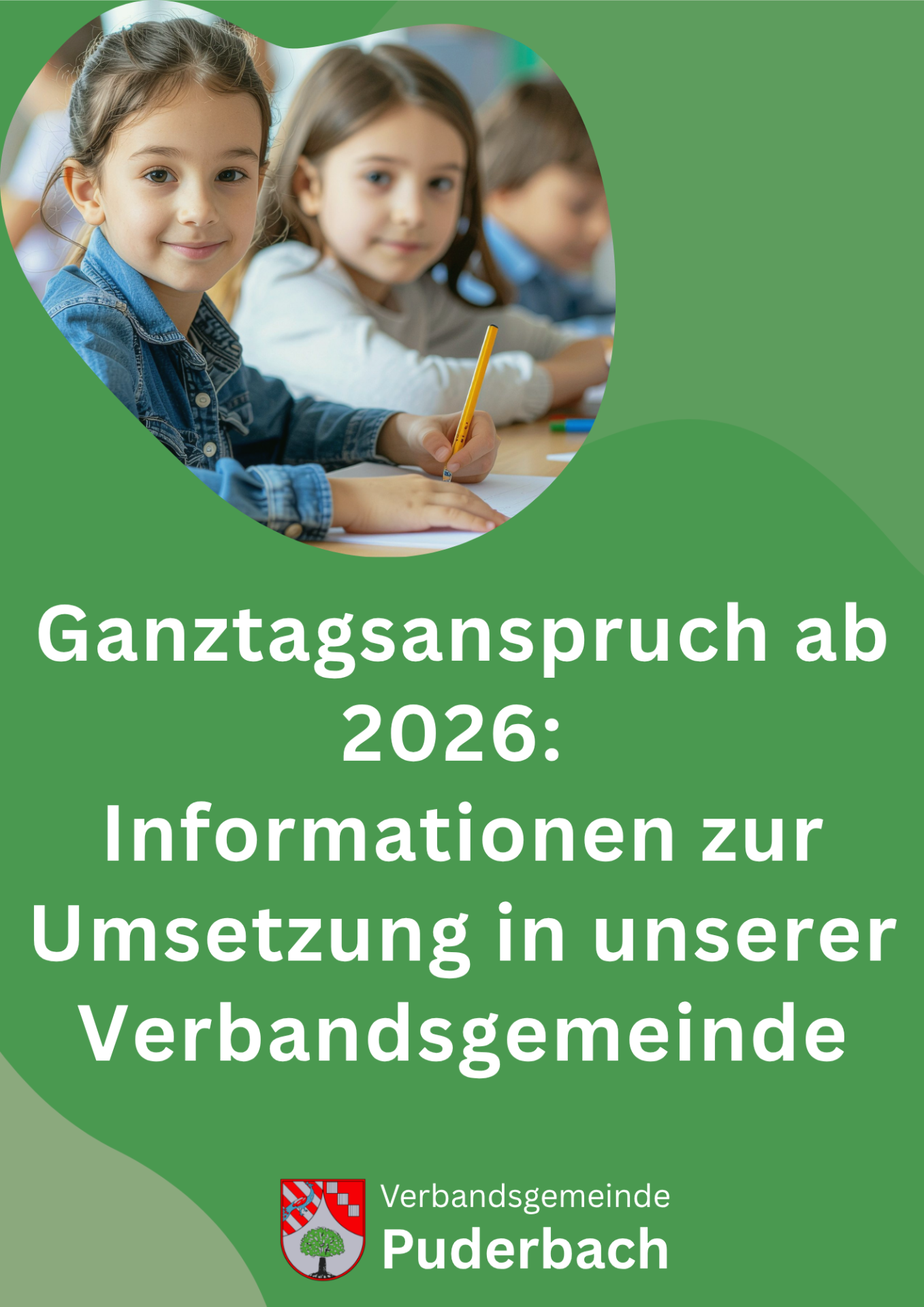 Ganztagsanspruch ab 2026: Informationen zur Umsetzung in unserer Verbandsgemeinde - 1 Ganztagsanspruch ab 2026: Informationen zur Umsetzung in unserer Verbandsgemeinde - 1